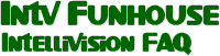 INTV Funhouse Intellivision FAQ (HTML version)